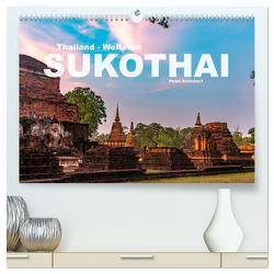 Thailand – Welterbe Sukothai (hochwertiger Premium Wandkalender 2024 DIN A2 quer), Kunstdruck in Hochglanz von Schickert,  Peter