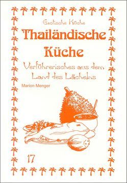 Thailändische Küche von Asfahani,  Mohamad N, Wagner,  Gundula