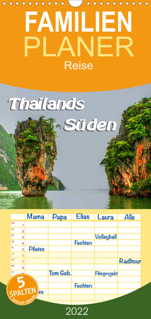 Thailands Süden – Familienplaner hoch (Wandkalender 2022 , 21 cm x 45 cm, hoch) von Weiss,  Michael