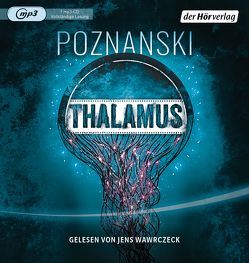 Thalamus von Poznanski,  Ursula, Wawrczeck,  Jens