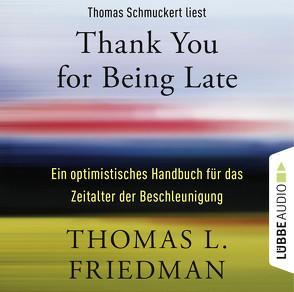 Thank You for Being Late von Friedman,  Thomas L.