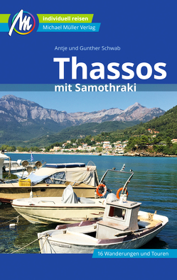 Thassos Reiseführer Michael Müller Verlag von Schwab,  Antje, Schwab,  Günther