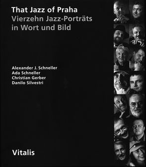 That Jazz of Praha von Gerber,  Christian, Schneller,  Ada, Schneller,  Alexander J, Silvestri,  Danilo