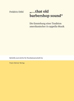 „…that old barbershop sound“ von Döhl,  Frédéric