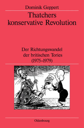 Thatchers konservative Revolution von Geppert,  Dominik, German Historical Institute London