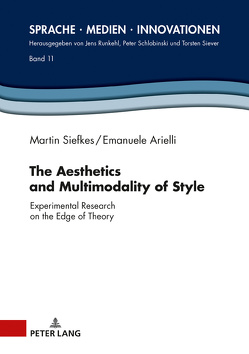 The Aesthetics and Multimodality of Style von Arielli,  Emanuele, Siefkes,  Martin