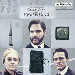 The Alienist – Die Einkreisung von Carr,  Caleb, Neves,  Hannelore, Rotermund,  Sascha