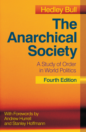 The Anarchical Society von Bull,  Hedley