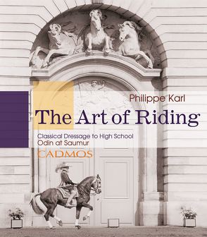The Art of Riding von Karl,  Philippe