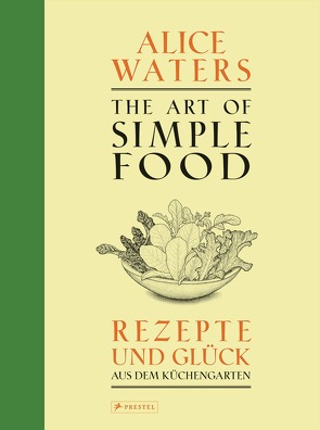 The Art of Simple Food von Waters,  Alice