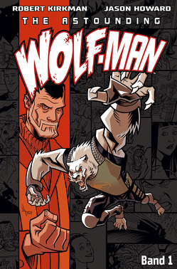 The Astounding Wolf-Man 1 von Howard,  Jason, Kirkman,  Robert