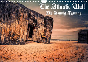 The Atlantic Wall – Die Houvig Festung 2022 (Wandkalender 2022 DIN A4 quer) von Bösecke,  Klaus