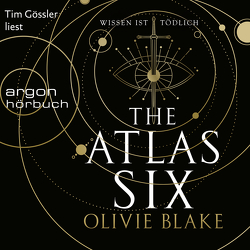 The Atlas Six von Blake,  Olivie, Franck,  Heide, Gössler,  Tim, Jordan,  Alexandra