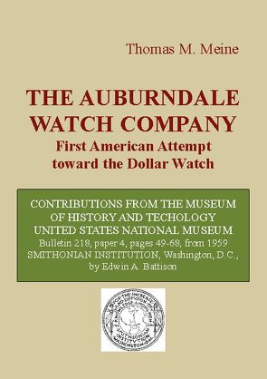 THE AUBURNDALE WATCH COMPANY von Battison,  Edwin A., Meine,  Thomas M.