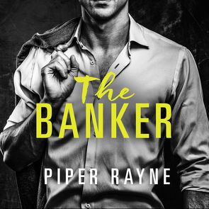 The Banker (San Francisco Hearts 3) von Rayne,  Piper, Wallace,  Emilia, Witzemann,  Dorothee
