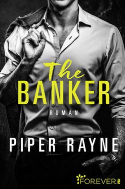 The Banker (San Francisco Hearts 3) von Rayne,  Piper, Witzemann,  Dorothee
