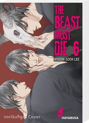 The Beast Must Die 6 von Florian,  Melissa, Lee,  Hyeon-sook