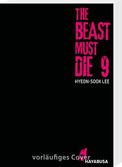 The Beast Must Die 9 von Florian,  Melissa, Lee,  Hyeon-sook
