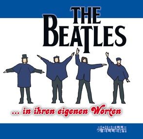 THE BEATLES … in ihren eigenen Worten von Beatles, Peral,  Olga Carmona