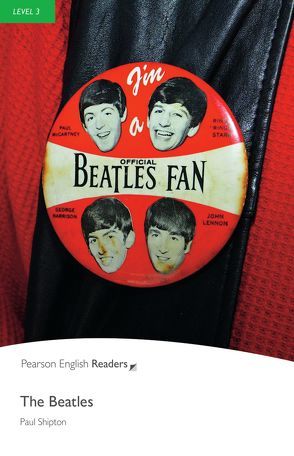 The Beatles – Leichte Englisch-Lektüre (A2) von Shipton,  Paul