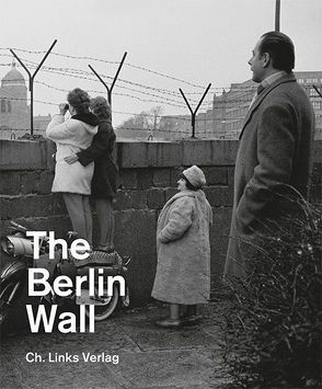 The Berlin Wall von Klausmeier,  Axel
