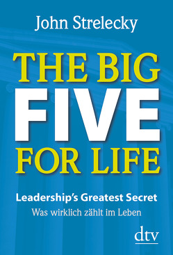 The Big Five for Life von Lemke,  Bettina, Strelecky,  John