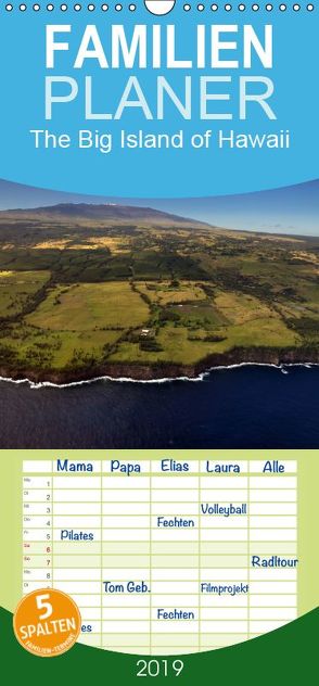 The Big Island of Hawaii – Familienplaner hoch (Wandkalender 2019 , 21 cm x 45 cm, hoch) von Bade,  Uwe