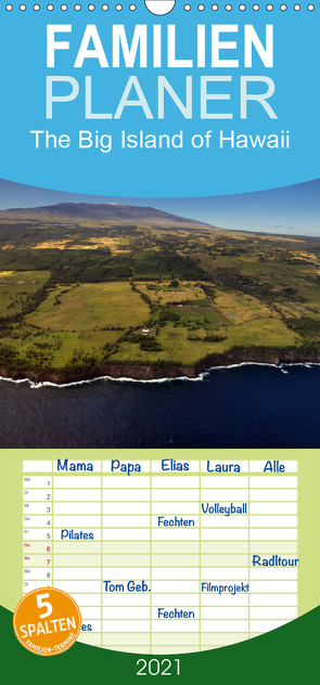 The Big Island of Hawaii – Familienplaner hoch (Wandkalender 2021 , 21 cm x 45 cm, hoch) von Bade,  Uwe