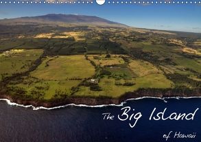 The Big Island of Hawaii (Wandkalender 2018 DIN A3 quer) von Bade,  Uwe