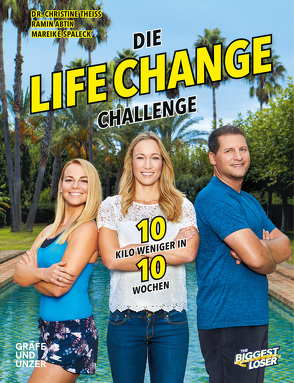 The Biggest Loser: Die Life Change Challenge von Abtin,  Ramin, Spaleck,  Mareike, Theiss,  Christine