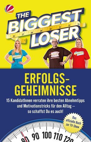 The Biggest Loser Erfolgsgeheimnisse von Gerstung,  Tina, Ritter,  Ina