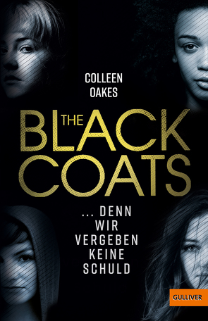 The Black Coats – … denn wir vergeben keine Schuld von Levin,  Friederike, Oakes,  Colleen