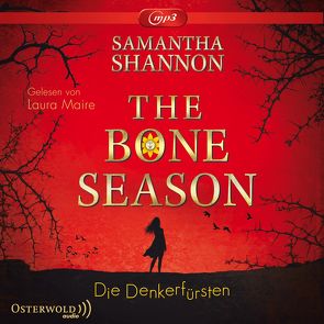 The Bone Season – Die Denkerfürsten von Lungstrass-Kapfer,  Charlotte, Maire,  Laura, Shannon,  Samantha