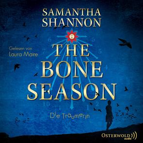 The Bone Season – Die Träumerin von Lungstrass-Kapfer,  Charlotte, Maire,  Laura, Shannon,  Samantha
