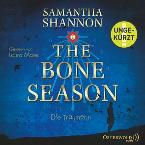 The Bone Season – Die Träumerin (The Bone Season 1) von Lungstrass-Kapfer,  Charlotte, Maire,  Laura, Shannon,  Samantha