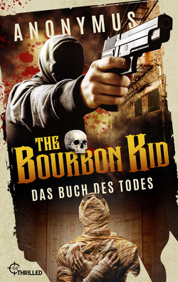 The Bourbon Kid – Das Buch des Todes von Anonymus