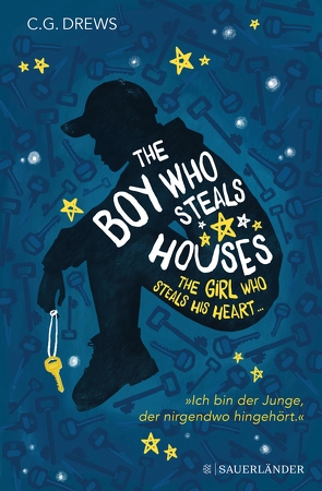 The Boy Who Steals Houses: The Girl Who Steals His Heart von Drews,  C. G., Keil,  Britta