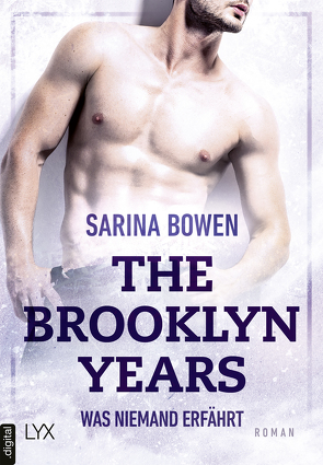 The Brooklyn Years – Was niemand erfährt von Bowen,  Sarina, Pilz,  Wiebke, Restemeier,  Nina