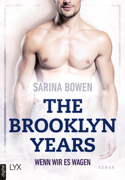 The Brooklyn Years – Wenn wir es wagen von Bowen,  Sarina, Pilz,  Wiebke, Restemeier,  Nina
