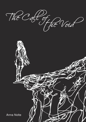 The Call of the Void von Nolte,  Anna