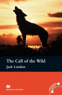 The Call of the Wild von Bladon,  Rachel, London,  Jack, Milne,  John