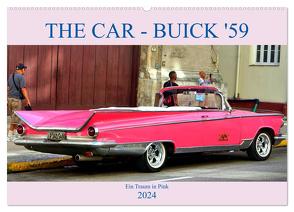 THE CAR – Buick ’59 – Ein Traum in Pink (Wandkalender 2024 DIN A2 quer), CALVENDO Monatskalender von von Loewis of Menar,  Henning