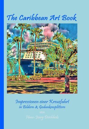 The Caribbean Art Book von Deichholz,  Hans-Joerg