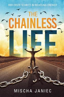 The Chainless Life von Janiec,  Mischa