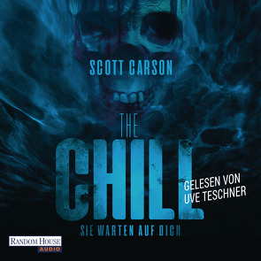 The Chill – Sie warten auf dich von Carson,  Scott, Häußler,  Marcel, Teschner,  Uve