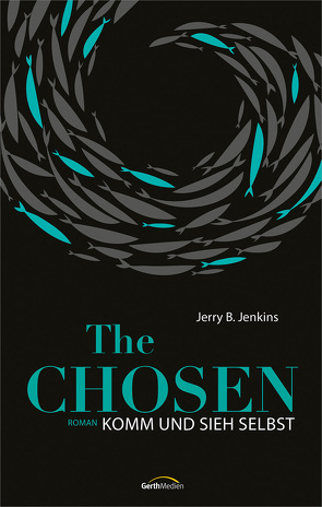The Chosen: Komm und sieh selbst von Jenkins,  Jerry B.