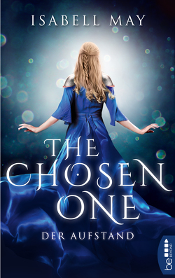 The Chosen One – Der Aufstand von May,  Isabell