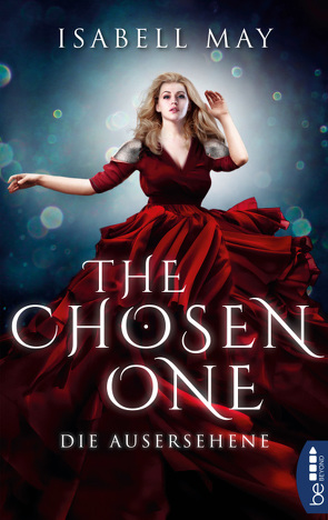 The Chosen One – Die Ausersehene von May,  Isabell