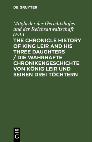 The Chronicle History of King Leir and his three daughters / Die wahrhafte Chronikengeschichte von König Leir und seinen drei Töchtern von Fischer,  Rudolf