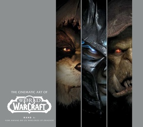 The Cinematic Art of World of Warcraft von Burns,  Matt, Kasprzak,  Andreas, Solano,  Greg